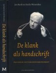 Bank, Jan en Wennekes, Emile. - De Klank als Handschrift: Haitink en het Concertgebouworkest.