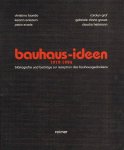 Biundo, Christina Eckstein, Kerstin Steinbauer, Anke - Bauhaus-ideen 1919-1994 Bibliografie und Beiträge zur Rezeption des Bauhausgedankens Biundo, Christina Eckstein, Kerstin Steinbauer, Anke - Bauhaus-ideen 1919-1994 Bibliografie und Beiträge zur Rezeption des Bauhausgedankens