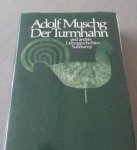 Adolf Musch 162217 - Der Turmhahn