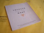 Beukema, C.F. en Veen, J., van der (red.). - Vroeger komt niet weer. 18 Kunstenaars verbeelden het werk van 18 dichters / schrijvers over het thema herinneringen aan het verleden.