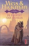 Weis, Margaret & Hickman, Tracy - De Roos van de Profeet 3: De Profeet van Akhran (pocket)