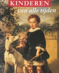 Rudolf Dekker, Barbara Kruijsen, Noordbrabants Museum - Kinderen van alle tijden kindercultuur in de Nederlanden vanaf de middeleeuwen tot heden