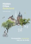 Femke den Hertog 279985 - Hidden Cities - Nederland Onvergetelijke stedentrips, weg van de drukte