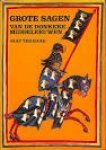 Haar, Jaap ter - Grote sagen van de donkere middeleeuwen