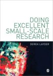 Layder - Doing Excellent Small-Scale Research