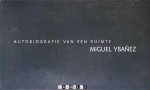 Miguel Ybanez - Autobiografie van een ruimte