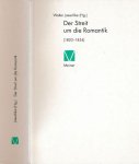 Jaeschke, Walter (Hg.) - Der Streit um die Romantik (1820-1854). Mit Texten v. Eichendorff, Feuerbach, Fichte, Hegel, Schlegel u.a. und Kommentar