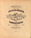 Schäfer, Leonhard: - Des Vaters Rückkehr. Lied für eine Singstimme mit Begleitung des Pianoforte. Op. 1