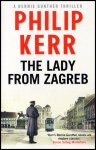 Kerr, Philip - The Lady from Zagreb
