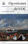 M.L. Barend-Van Haeften - Op reis met de VOC