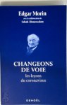 Edgar Morin, Sabah Abouessalam - Changeons de voie Les leçons du coronavirus