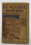 Bigot, Raoul. - Le Mexique Moderne. 28 Photogravures hors texte.