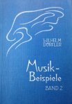 Dörfler, Wilhelm - Musik-Beispiele. Das Lebensgefüge der Musik Band 2.
