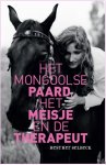 Hesther Selbeck - Het Mongoolse paard, het meisje en de therapeut