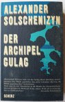 Solschenizyn Alexander - Der Archipel Gulag 606 blz und Der Archipel Gulag Folgeband Arbeit und Ausrottung Seele und Stacheldraht 671 blz,  2 boeken samen Met krantenknipsels