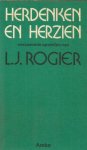 Rogier, L.J. - Herdenken en herzien - verzamelde opstellen