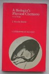 MORRIS, J. GARETH, - A Biologist`s Physical Chemistry.