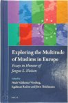 Niels Valdemar Vinding, Egdūnas Račius, Jörn Thielmann - Exploring the Multitude of Muslims in Europe