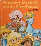 Jacobs, Thomas (tekst) en Renzo Barto (illustraties) - Strawberry Shortcake and the Berry Harvest