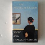 Howard Norman - The Museum Guard