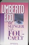 Umberto Eco - De Slinger Van Foucault