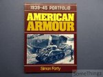Simon Forty. - 1939-45 Portfolio: American Armour.