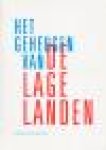 Tollebeek, Jo; Henk te Velde (redactie) - Het geheugen van de Lage Landen Tollebeek, Jo; Henk te Velde (redactie) - Het geheugen van de Lage Landen