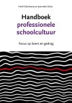 Henk Galenkamp, Jeanette Schut - Handboek professionele schoolcultuur
