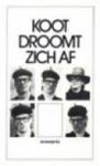 Kooten, Kees van - Koot droomt zich af Kooten, Kees van - Koot droomt zich af