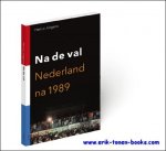 Hanco Jurgens - Na de val, Nederland na 1989