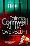 Patricia Cornwell - Al wat overblijft