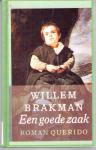 Willem Brakman - Een goede zaak