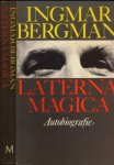 Bergman, Ingmar - Laterna Magica: Autobiografie