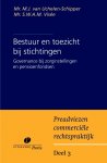 M.J. van Uchelen-Schipper & S.W.A.M. Visée - Bestuur en toezicht bij stichtingen