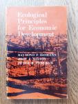 Dasmann, Raymond F. / Milton, John P. / Freeman, Peter H. - Ecological Principles for Economic Development