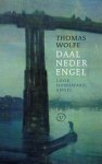 Wolfe, Thomas - Daal neder engel , ( look homeward angel ) Wolfe, Thomas - Daal neder engel , ( look homeward angel )