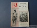 Mahieu, Raymond G. W. - Mineurs au Borinage. Mineurs d'ici et d'ailleurs. Nombreux documents exceptionnels, photo's inédites, cartes postales anciennes.
