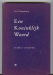 Groenenberg, ds. P. - Een koninklijk woord / druk 1 / bijbels dagboek