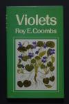 Roy E. COOMBS - Violets. The History and Cultivation of Scented Violets.