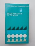 KERR, CLARK (E.A.), - Industrialisatie op de mens.