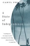 Caryl Phillips - A State of Independence