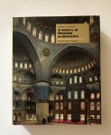 Goodwin, Godfrey - A history of Ottoman architecture. With 4 colour plates and 521 illustrations, including 8 plans