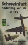 Sweetman, J. - Schweinfurt, nederlaag van de B-17's