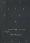 Rinsema, W. T., e.a. - Landbouwatlas van Nederland