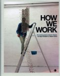 POWILLEIT, INGA & TATJANA QUAX. - How We Work. The Avant-garde of Dutch Design.