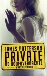 Patterson, James, Paetro, Maxine - Private: De hoofdverdachte - James Patterson, Maxine Paetro