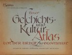ZEISSIG Hans - Neuer Geschichts- und Kulturatlas. Von der Urzeit zur Gegenwart