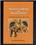 Smet, P.A.G.M. de - Snuiven en lavementen in Indiaanse rituelen / ongebruikelijke wegen naar een andere wereld
