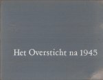 Schueren, Ir. J.B.G.M. ridder de van der (voorwoord) - Het Oversticht Na 1945. Stedebouwkundig - Architectonisch - Landschappelijk.