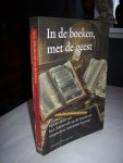 Schenkeveld-van der Dussen - In de boeken, met de geest. vijftien studies